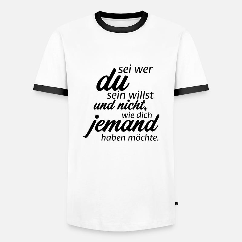 Sei wer du sein willst - Männer Kontrast-T-Shirt - Weiß/Schwarz