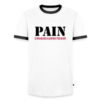 Pain is weakness leaving the Body - Men's Ringer Shirt - white/black - Front - AI Model Female 172 light (172cm) & AI Model Male 178 dark (178cm)