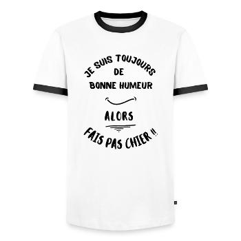 Je suis toujours de bonne humeur 2, alors fais pas - T-shirt contrasté Homme - blanc/noir - Devant - AI Model Female 172 light (172cm) & AI Model Male 178 dark (178cm)