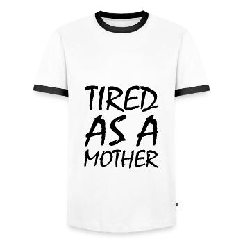 Tired as a mother - Men's Ringer Shirt - white/black - Front - AI Model Female 172 light (172cm) & AI Model Male 178 dark (178cm)