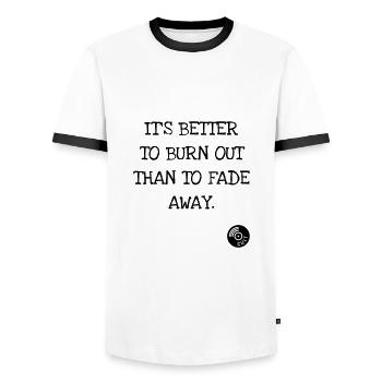 It's better to burn out than to fade away. Kurt C. - Männer Kontrast-T-Shirt - Weiß/Schwarz - Vorne - AI Model Female 172 light (172cm) & AI Model Male 178 dark (178cm)