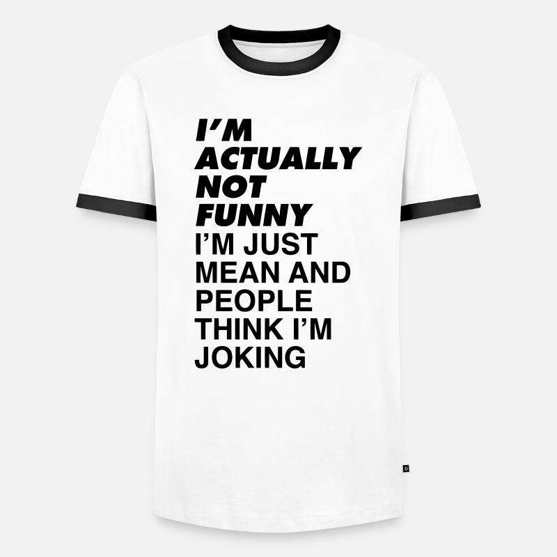 I'M NOT FUNNY - Men's Ringer Shirt - white/black