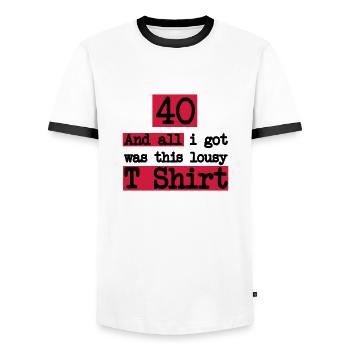 40 quarantième anniversaire: Et tout ce que j'ai - T-shirt contrasté Homme - blanc/noir - Devant - AI Model Female 172 light (172cm) & AI Model Male 178 dark (178cm)