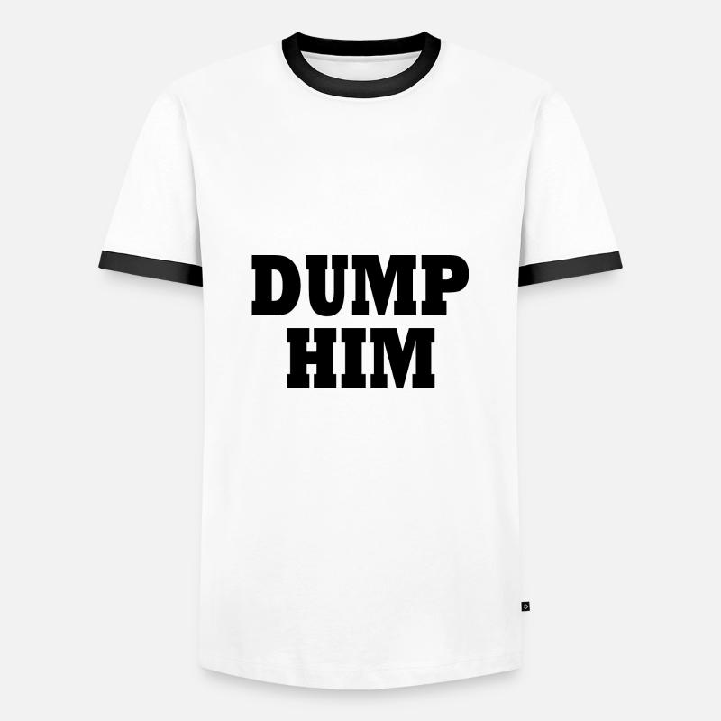 Dump him - Männer Kontrast-T-Shirt - Weiß/Schwarz