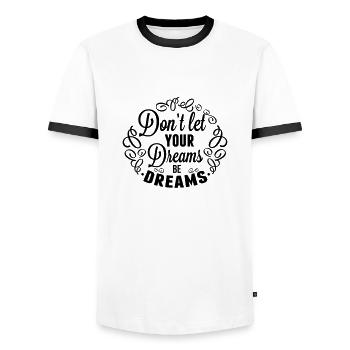 Do not let your dreams be dreams - Men's Ringer Shirt - white/black - Front - AI Model Female 172 light (172cm) & AI Model Male 178 dark (178cm)
