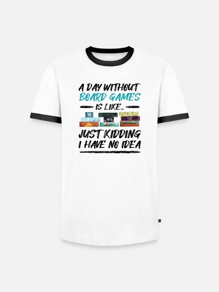 A day without board games - funny saying - Men's Ringer Shirt - white/black