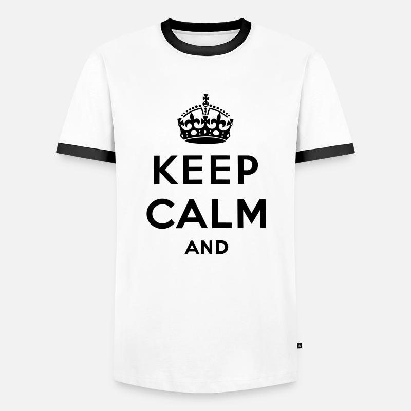 Keep calm and ... - Männer Kontrast-T-Shirt - Weiß/Schwarz