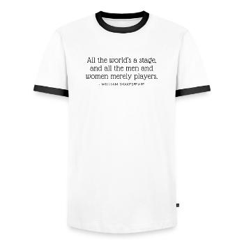 All the world’s a stage, and all the men and women - Men's Ringer Shirt - white/black - Front - AI Model Female 172 light (172cm) & AI Model Male 178 dark (178cm)