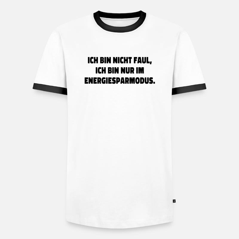 I'm Not Lazy Statement Saying - Men's Ringer Shirt - white/black