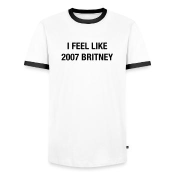 I Feel Like 2007 Britney – Y2K Pop Shirt - Männer Kontrast-T-Shirt - Weiß/Schwarz - Vorne - AI Model Female 172 light (172cm) & AI Model Male 178 dark (178cm)