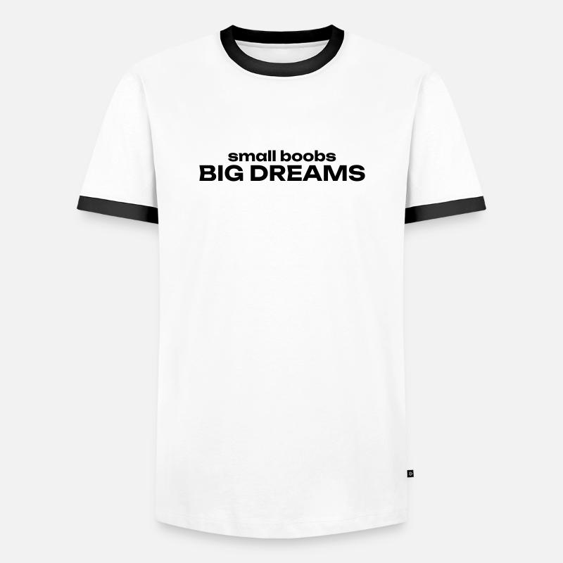 small boobs BIG DREAMS - Männer Kontrast-T-Shirt - Weiß/Schwarz