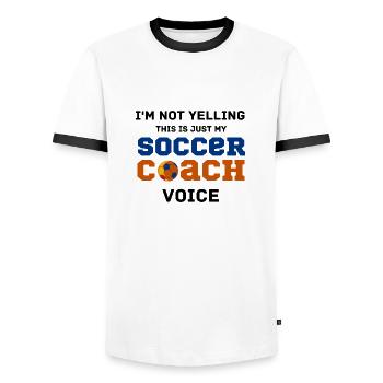 Not Yelling soccer Coach Voice funny text - Men's Ringer Shirt - white/black - Front - AI Model Female 172 light (172cm) & AI Model Male 178 dark (178cm)