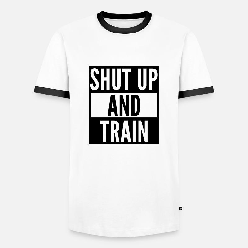 shut up and train - Männer Kontrast-T-Shirt - Weiß/Schwarz