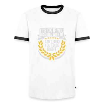 you disagree with me - Men's Ringer Shirt - white/black - Front - AI Model Female 172 light (172cm) & AI Model Male 178 dark (178cm)