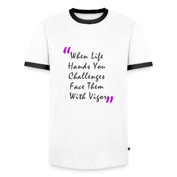 When Life Hands You Challenge Face Them With Vigor - Männer Kontrast-T-Shirt - Weiß/Schwarz - Vorne - AI Model Female 172 light (172cm) & AI Model Male 178 dark (178cm)