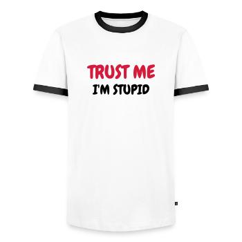 Trust me I'm stupid - Humor - Funny - Joke - Men's Ringer Shirt - white/black - Front - AI Model Female 172 light (172cm) & AI Model Male 178 dark (178cm)