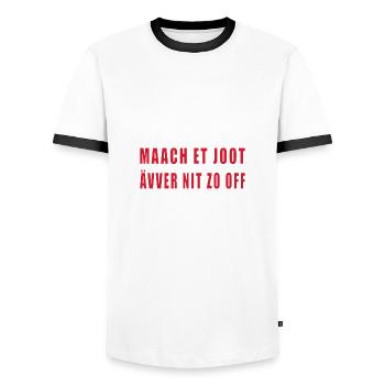 Kölner Dialekt: Maach et joot ävver nit zo off - Männer Kontrast-T-Shirt - Weiß/Schwarz - Vorne - AI Model Female 172 light (172cm) & AI Model Male 178 dark (178cm)