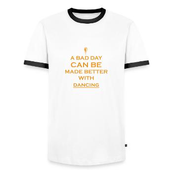 geschenk bad day better tanzen schleifen achtersch - Männer Kontrast-T-Shirt - Weiß/Schwarz - Vorne - AI Model Female 172 light (172cm) & AI Model Male 178 dark (178cm)