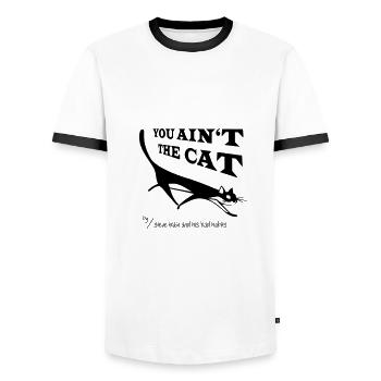 You Ain't The Cat (yell on black) - Männer Kontrast-T-Shirt - Weiß/Schwarz - Vorne - AI Model Female 172 light (172cm) & AI Model Male 178 dark (178cm)
