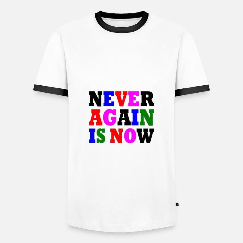 Never again is now - Men's Ringer Shirt - white/black