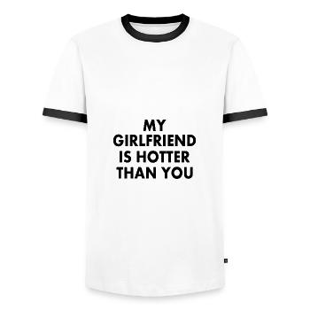 my girlfriend is hotter than you - Men's Ringer Shirt - white/black - Front - AI Model Female 172 light (172cm) & AI Model Male 178 dark (178cm)