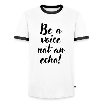 Be a voice not an echo - Men's Ringer Shirt - white/black - Front - AI Model Female 172 light (172cm) & AI Model Male 178 dark (178cm)