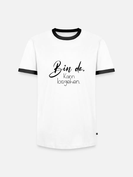 Bin da kann losgehen - Männer Kontrast-T-Shirt - Weiß/Schwarz