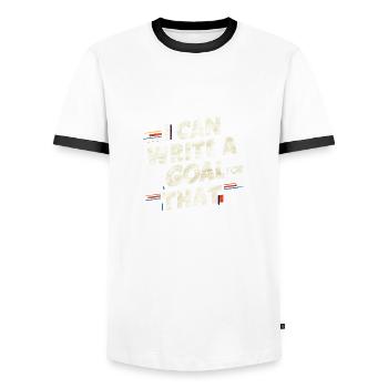 I Can Write A Goal For That 10 - Men's Ringer Shirt - white/black - Front - AI Model Female 172 light (172cm) & AI Model Male 178 dark (178cm)