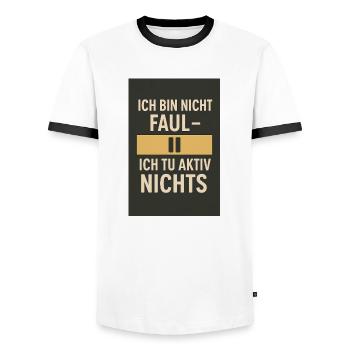 I'm not lazy - I don't actively do anything 02 - Men's Ringer Shirt - white/black - Front - AI Model Female 172 light (172cm) & AI Model Male 178 dark (178cm)