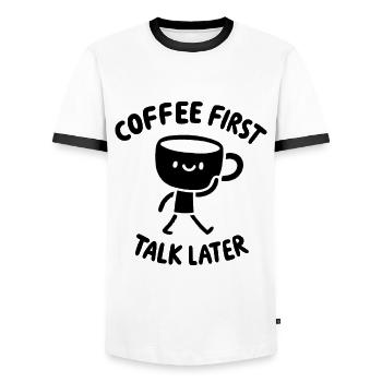 Coffee First - Talk Later Java Brew Humor - Men's Ringer Shirt - white/black - Front - AI Model Female 172 light (172cm) & AI Model Male 178 dark (178cm)