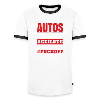 Autos #Liebe #Geilste #Hobby #Fuckoff - Männer Kontrast-T-Shirt - Weiß/Schwarz - Vorne - AI Model Female 172 light (172cm) & AI Model Male 178 dark (178cm)