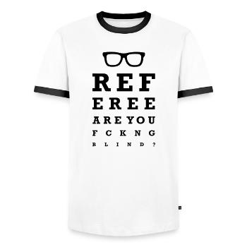 Referee are you fucking blind - Männer Kontrast-T-Shirt - Weiß/Schwarz - Vorne - AI Model Female 172 light (172cm) & AI Model Male 178 dark (178cm)