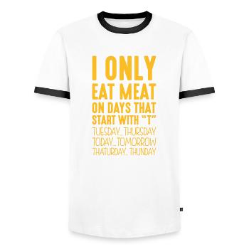 i only eat meat on days that end in t - Men's Ringer Shirt - white/black - Front - AI Model Female 172 light (172cm) & AI Model Male 178 dark (178cm)
