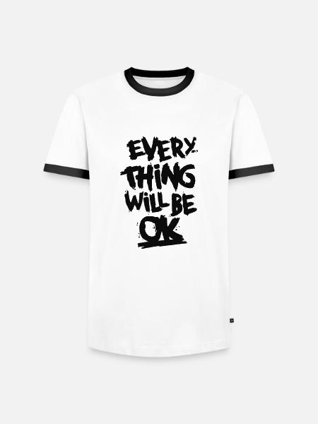 Everything Ok Quotes - Men's Ringer Shirt - white/black