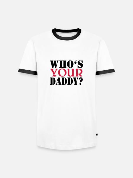 Who's your daddy - Männer Kontrast-T-Shirt - Weiß/Schwarz