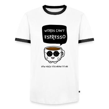 Words Can't Espresso How Much You Mean To Me - Men's Ringer Shirt - white/black - Front - AI Model Female 172 light (172cm) & AI Model Male 178 dark (178cm)