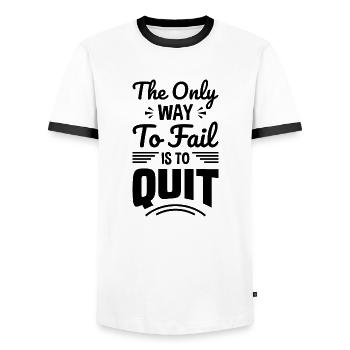 The Only Way To Fail Is To Quit - Men's Ringer Shirt - white/black - Front - AI Model Female 172 light (172cm) & AI Model Male 178 dark (178cm)
