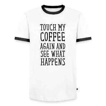 Touch My Coffee Again And See What Happens - T-shirt contrasté Homme - blanc/noir - Devant - AI Model Female 172 light (172cm) & AI Model Male 178 dark (178cm)