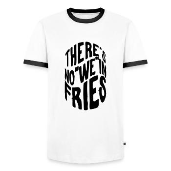 There´s no "we" in fries - Männer Kontrast-T-Shirt - Weiß/Schwarz - Vorne - AI Model Female 172 light (172cm) & AI Model Male 178 dark (178cm)