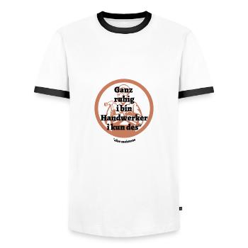 Ganz ruhig ... Handwerker - bayerischer Spruch - Männer Kontrast-T-Shirt - Weiß/Schwarz - Vorne - AI Model Female 172 light (172cm) & AI Model Male 178 dark (178cm)