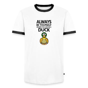 Always be youself unless you can be a duck! - Männer Kontrast-T-Shirt - Weiß/Schwarz - Vorne - AI Model Female 172 light (172cm) & AI Model Male 178 dark (178cm)