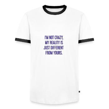 I'm not crazy – my reality is different - Men's Ringer Shirt - white/black - Front - AI Model Female 172 light (172cm) & AI Model Male 178 dark (178cm)