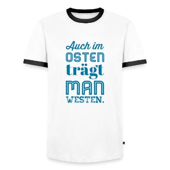 Auch im OSTEN trägt man WESTEN - Nice, Funny Shirt - Männer Kontrast-T-Shirt - Weiß/Schwarz - Vorne - AI Model Female 172 light (172cm) & AI Model Male 178 dark (178cm)