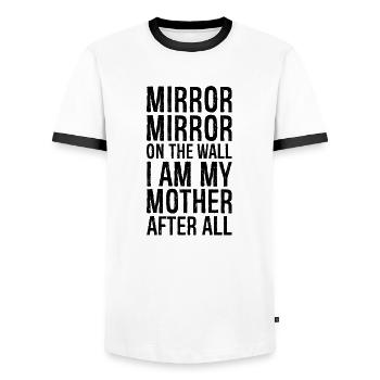 mirror mirror on the wall i am my mother after - Men's Ringer Shirt - white/black - Front - AI Model Female 172 light (172cm) & AI Model Male 178 dark (178cm)