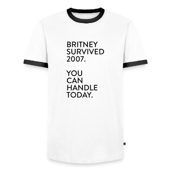 Britney survived 2007. You can handle today. - Men's Ringer Shirt - white/black - Front - AI Model Female 172 light (172cm) & AI Model Male 178 dark (178cm)
