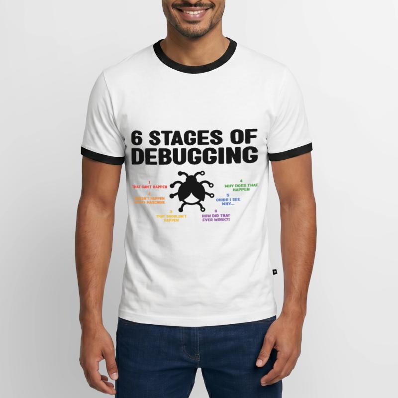 6 Stages Of Debugging Coder Programmer Software De Männer Kontrast-T-Shirt