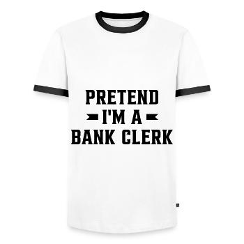 Pretend I'm A Bank Clerk Banker Finance Bookkeeper - Männer Kontrast-T-Shirt - Weiß/Schwarz - Vorne - AI Model Female 172 light (172cm) & AI Model Male 178 dark (178cm)