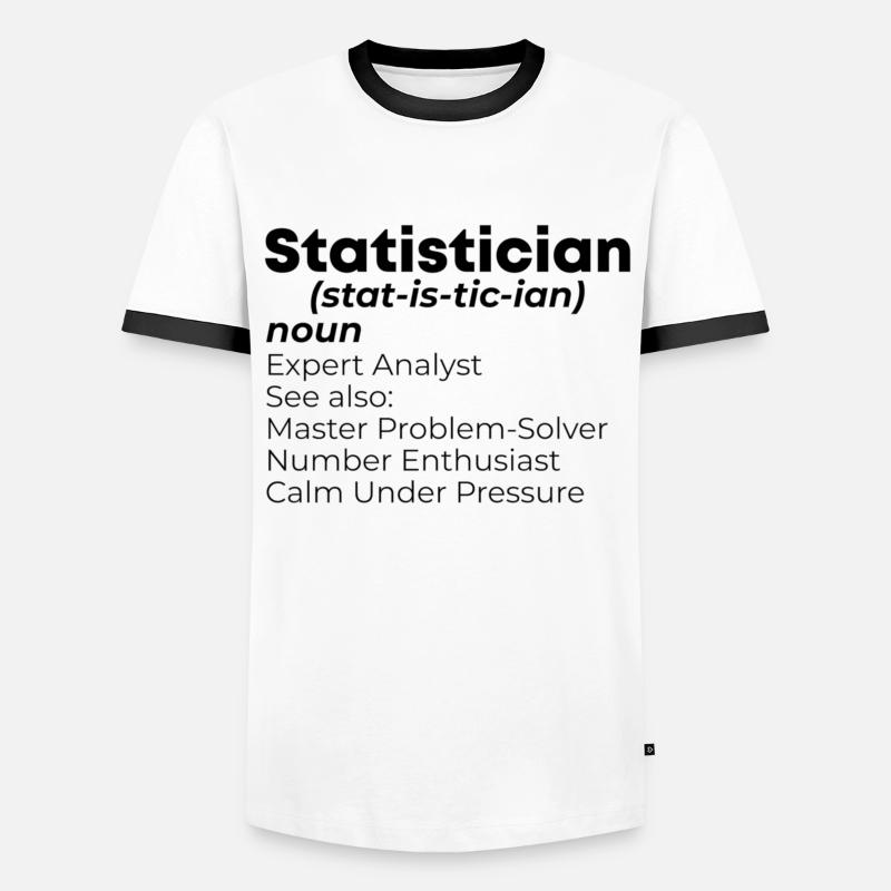 Statistics Statistician Mathematician Mathematics - Men's Ringer Shirt - white/black
