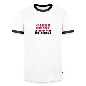 Ich brauche keinen Sex! Das Leben fickt mich genug - Männer Kontrast-T-Shirt - Weiß/Schwarz - Vorne - AI Model Female 172 light (172cm) & AI Model Male 178 dark (178cm)