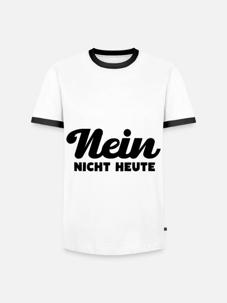 Nein Nicht Heute - Männer Kontrast-T-Shirt - Weiß/Schwarz